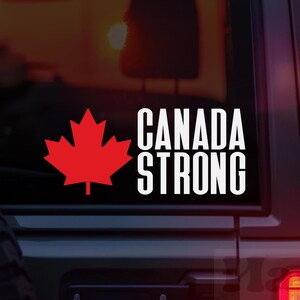 Canada Strong Vinyl Car Decal, Canada Strong, Buy Canadian, Maple Leaf Bumper Sticker, Laptop Decal, Window Decal, Political Decal