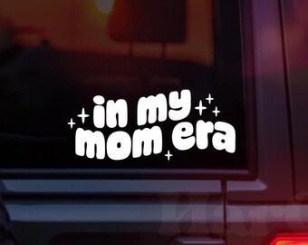 In My Mom Era Vinyl Car Decal, Retro Bumper Sticker, New Mom Gift, Stocking Stuffer