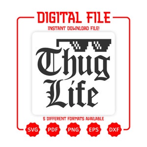 Thug Life Svg - Thug Life Cricut, Silhouette Cut File - Thug Life Vinly Cut - Thug Life T-Shirt - Thug Life Png