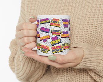 Beruhigen Sie sich Comic Bubble Tasse | Motivierende Wort Kunst Kaffeetasse