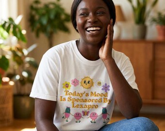 Die heutige Stimmung wird gesponsert von Lexapro T-Shirt | Fröhliche Blumen Pillen Design