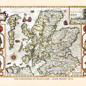 May include: A 1610 map titled The Kingdome of Scotland by John Speed. The map features detailed topography, coastal outlines, and sea monsters. It is framed by illustrations of historical figures in period clothing and heraldic crests.