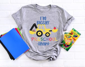 Custom Preschool Shirt, I'm Diggin' Preschool Shirt, Custom Name Preschool Shirt, Back To School Shirt, First Day Of Preschool Gift Shirt