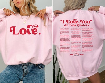 I Love You in Book Quotes Shirt, Book Lover Shirt, Gift for Reader, Different Ways Say I Love You, Aesthetic Love You Shirt, Valentine Gift