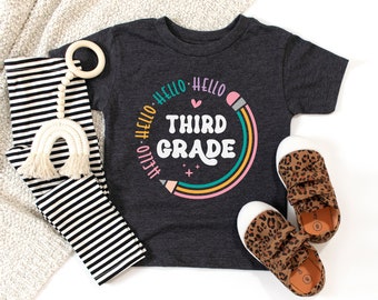 Hello Third Grade Shirt, Third Grade Teacher Shirt, Teacher Gift, Gift for Teachers, 3rd Grade, Third Grade Teacher, Back to School Shirt