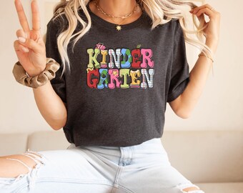 Kindergarten Teacher T-Shirt, Kindergarten Teacher Sweatshirt, Teacher Gift Tee, Back to School Shirt, Gift For Teacher, First Day of School
