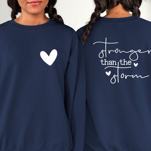 Stronger Than The Storm Shirt, Strong Women Tee, Inspirational Shirt, Empowered Women Gifts, Motivational Shirt, Positive Vibes Tee Bild 3