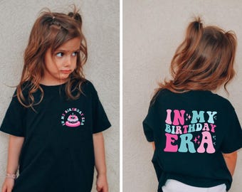 In My Birthday Era Shirt, Kids Birthday Shirt, Retro Birthday Girl Gift, Birthday Toddler Tee, Girls Birthday Tee, Birthday Cake Shirt