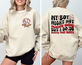 My Boy Might Not Always Swing But I Do So Watch Your Mouth, Baseball Mom Shirt, Gameday Shirt, Baseball Mom Gift, Sport Mom Tee, Sports Team