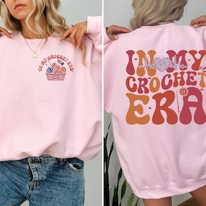 In My Crochet Era Shirt, Crochet Lover Shirt, Crafter Mom Shirt, Gift for Women, Funny Crochet Tee, Gift for Knitting Lover Sweatshirt image 2