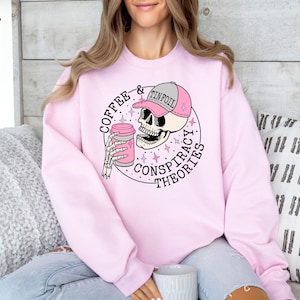 Coffee and Conspiracy theories Shirt, Funny Sweatshirt, Tin Foil hat, Skull Shirt, Skeleton T-Shirt, Funny Conspiracy Theories, Theory Gifts