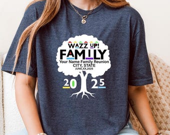 Personalized Family Reunion Shirt, Wazz Up Family Vacation, Family Vacation Matching Shirts, Funny Matching Family Shirts, Reunion Trip Tee