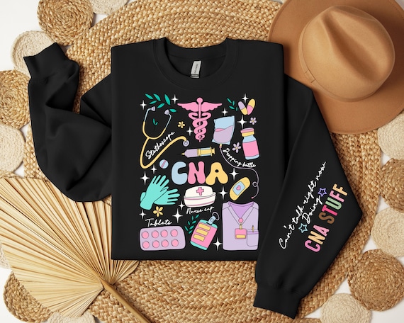 CNA Life Sweatshirt, Cna Gifts, Can’t Talk Right Now Doing Cna Stuff Sleeve, Cna Tee, Nurse Gifts, Cna Graduation Sweatshirt, Nurse Sweater,
