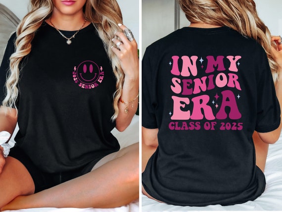In My Senior Era Shirt, Class of 2025 Tee, Senior 2025 Shirt, Gift for Senior, 2025 Graduation Gift, High School Tee, College Matching Shirt