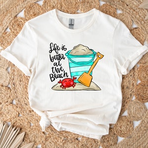 Life is Better at the Beach Shirt, Beach Shirt, Vacation Shirt, Summer Tee, Summer Vacation Tee, Fun Beach Shirt, Summer Tee, Summer Vibes