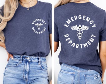 Emergency Department Shirt, Emergency Room Tech Gift, ER Nurse Shirt, Emergency Nurse Shirt, Future Nurse Gift, Medical Assistant, Nurse Tee