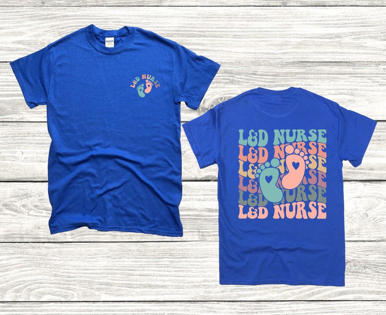Ld Nurse Shirt, Delivery Nurse Shirt, Delivery Nurse Gift, Labor And Delivery, Labor Delivery Nurse, L And D Nurse, Nurse Shirt, Nurse Tee image 3