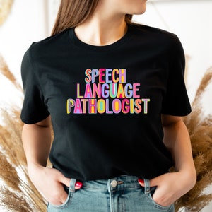 Speech Language Pathologist Shirt, Speech Pathology Tee, Teacher Shirts, Cute Speech Therapy Shirt, Speech Therapist Tee, Gift For Therapist image 2