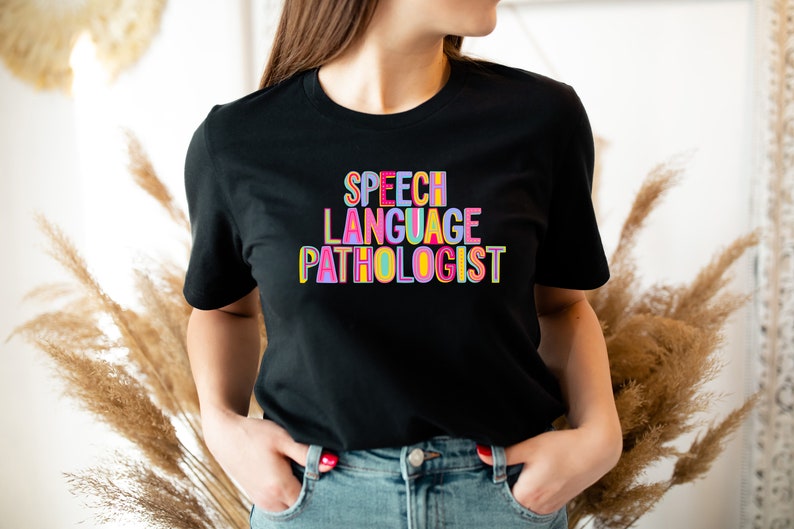 Speech Language Pathologist Shirt, Speech Pathology Tee, Teacher Shirts, Cute Speech Therapy Shirt, Speech Therapist Tee, Gift For Therapist image 2