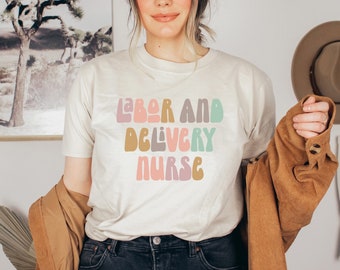 Labor And Delivery, Ld Nurse Shirt, Delivery Nurse Shirt, Delivery Nurse Gift, Labor Delivery Nurse, L And D Nurse, Nurse Shirt, Nurse Tee