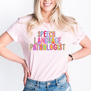Speech Language Pathologist Shirt, Speech Pathology Tee, Teacher Shirts, Cute Speech Therapy Shirt, Speech Therapist Tee, Gift For Therapist image 3