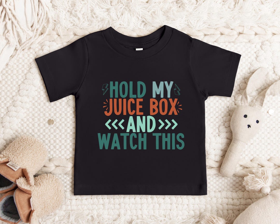 Hold My Juice Box and Watch This, Funny Toddler Tshirts, Toddler Tee