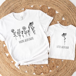 Raising Wildflowers Shirts, Little Wildflower, Wildflower Shirt, Mom Shirt, Mom of Girls Shirt, Gift For Mom, Wildflowers, Shirt For Women