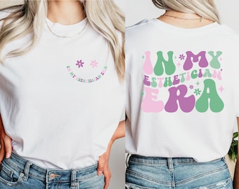 In My Esthetician Era Shirt, Licensed Skin Care Shirt, Makeup Artist Sweat, Cosmetologist Tee, Esthetician Gift Tee, Trendy Esthetician Tee