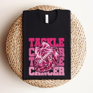 Tackle Cancer Shirt, Breast Cancer Sweatshirt, Breast Cancer Awareness Tee, Pink Ribbon Tee, Game Day T-Shirt, Football Coquette Sweatshirt