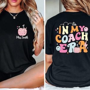 In My Coach Era T-Shirt, Cute Gift, Baseball Coach Tee, Cheer Coach Tee, Basketball Coach Tee, Soccer Coach Tee, Volleyball Coach Shirt