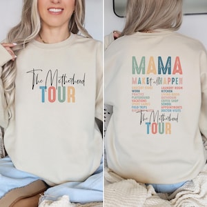 The Motherhood Tour Shirt, Mom Tour Shirt, MAMA Make at All Happen Sweatshirt, Gift for Moms, Motherhood Shirt, Mama Funny Tour Shirt