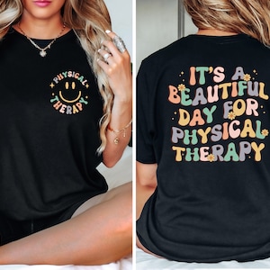 Physical Therapy Shirt, PT Shirt, Physical Therapy Sweatshirt, Doctor Physical Therapy Assistant Tee, Physical Therapist Tee, School Pt Gift