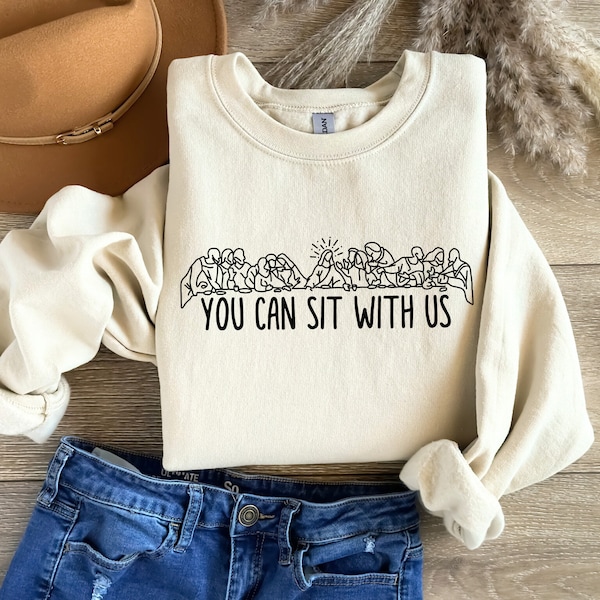 You Can Sit With Us, Christian T-Shirt, Religious Gift, Jesus Sweatshirt, Christian Church Apparel, Easter Lords, Kindness Faith Based Shirt