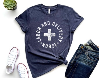 Labor And Delivery Tee, Ld Nurse Shirt, Delivery Nurse Gift, Labor Delivery Nurse, L And D Nurse, Nurse Shirt, Cute Nurse Tee