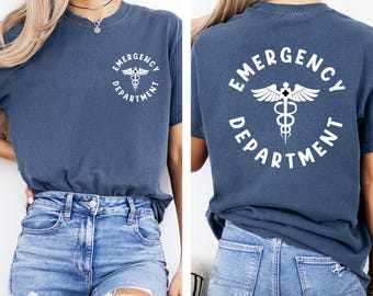 Comfort Colors Emergency Department Shirt, Emergency Room Tech Gift, ER Nurse Shirt, Emergency Nurse, Future Nurse Gift, Medical Assistant
