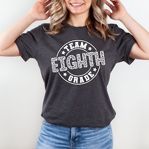 Team Eighth Grade Teacher Shirt, First Day Of School Shirt, Teacher Gift, Gift for Eighth Grade Teacher, 8th Grade Teacher Shirt