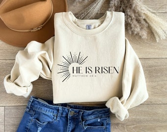 He is Risen Shirt, Christian Easter Sweatshirts, Easter Sunday Shirts, Christian Apparel, Faith Shirts, Christian Gift, Matthew 28:6 Shirt