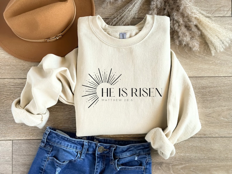 He is Risen Shirt, Christian Easter Sweatshirts, Easter Sunday Shirts, Christian Apparel, Faith Shirts, Christian Gift, Matthew 28:6 Shirt image 1