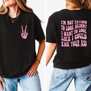 Gym Tee, Fitness Tee, Sport Shirts, I'm Not Trying To Look Skinny Shirt, Kick Your Ass Tee, Funny Workout Shirt, Fitness Gift, Workout Shirt image 2