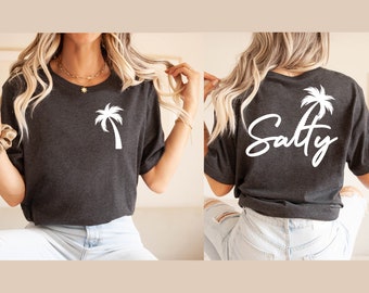 Salty Shirt, Trendy Summer Gift, Salty Summer Shirt, Beach Shirt, Palm Summer T-Shirt, Summer Vibes Tee, Trendy T-shirt, Summer Vibes Shirt