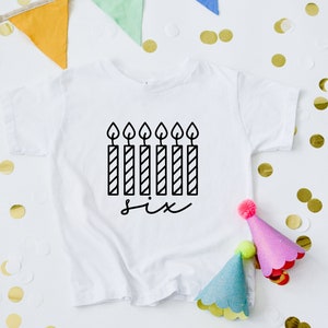 Six Candle Birthday Shirt, 6th birthday, 6th candle birthday, Sixth Birthday Shirt Boy, 6th Birthday Shirt Girls, Sixth Birthday Shirt