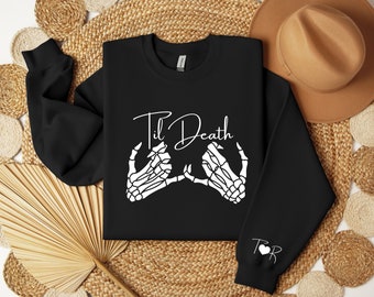 Custom Couple Sweatshirt, Til Death Do us Part, His and Hers Sweater, Lovers Skeleton,Husband Wife Hoodie,Skeleton Wedding,Valentines Hoodie