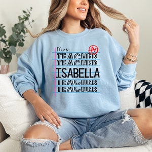 Custom Teacher Shirt, Teacher Name Shirt, Teacher Gift, Teaching Shirt, Teacher Appreciation Gift, Personalized Teacher Name Sweatshirt