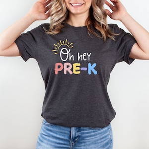 Oh Hey Pre-K Teacher Shirt, Pre-K  Teacher Shirt, Pre-K  Team T-Shirt, Pre-K  T-Shirt, Hello Preschool Teacher