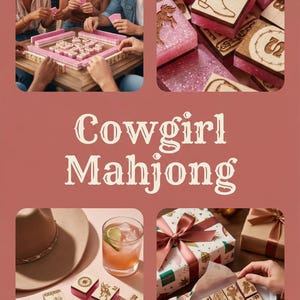 May include: A collage featuring a group of people playing Mahjong, a set of wooden Mahjong tiles with cowboy-themed designs, and a cocktail. The text "Cowgirl Mahjong" is displayed in the center.