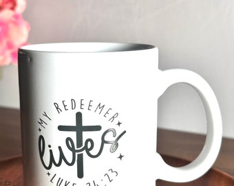 My Redeemer Lives Coffee Mug: Christian Gift, 11oz Ceramic Cup