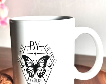 We Rise by Lifting Others Coffee Mug: Inspirational Gift