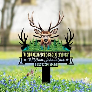 Custom Deer Hunting Memorial Stake, Grave Marker, Father Memorial Stake, Hunter Loss Dad Loss, Father&#39;s Day Remembrance, In Loving Memory