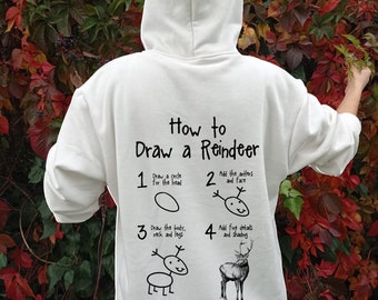 How To Draw Reindeer Hoodie,Unisex Sweatshirt, Positive Hoodie, Trendy Aesthetic, Words on Back,Funny Sweatshirt, Oversized Tumblr Swaethirt