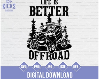 Life is Better Offroad SVG: ATV UTV Design (Digital Download)